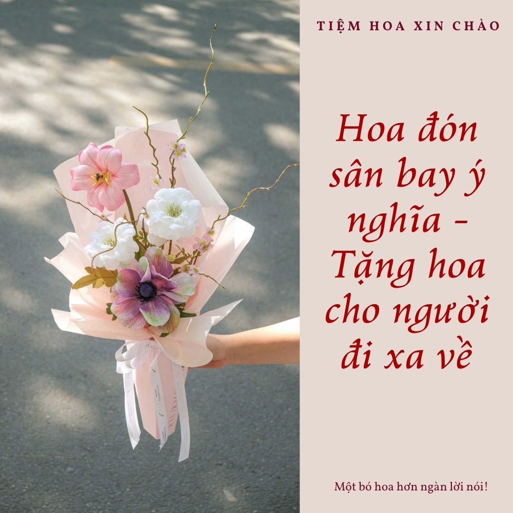 Hoa đón sân bay ý nghĩa