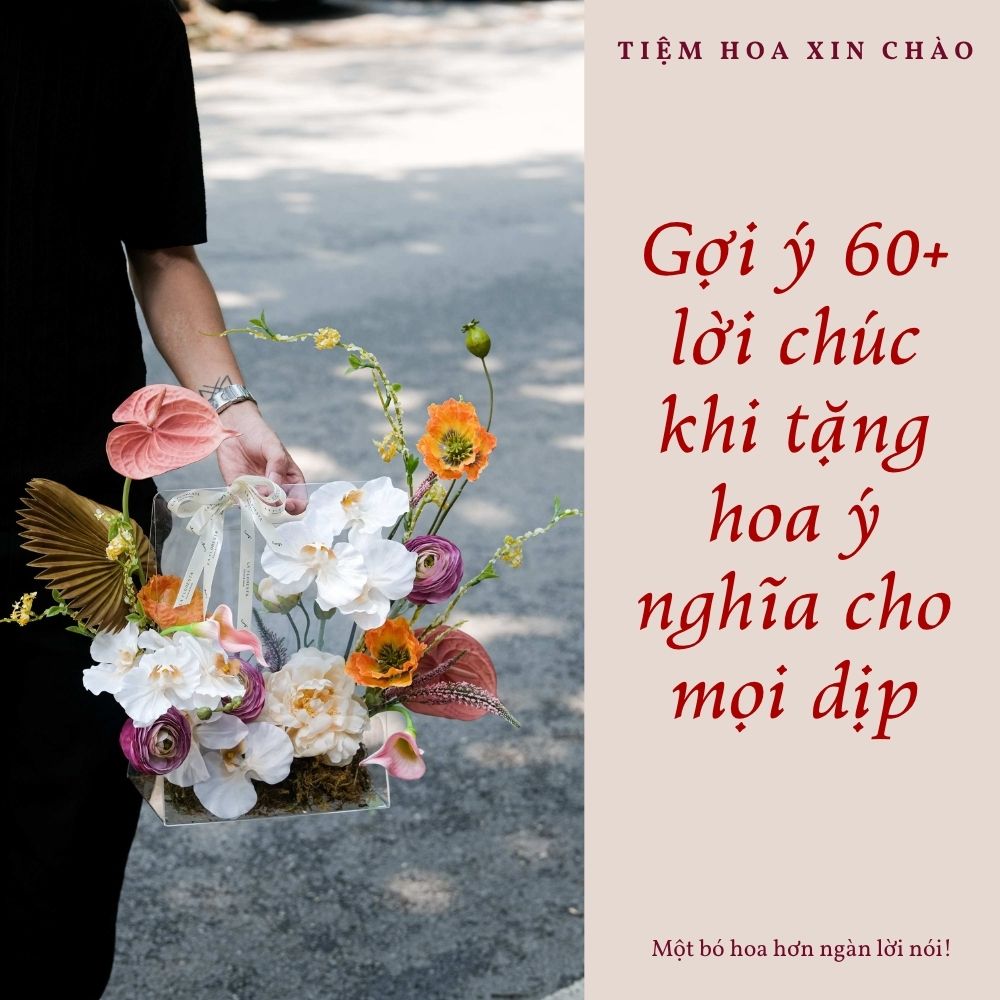 Lời chúc khi tặng hoa ấn tượng