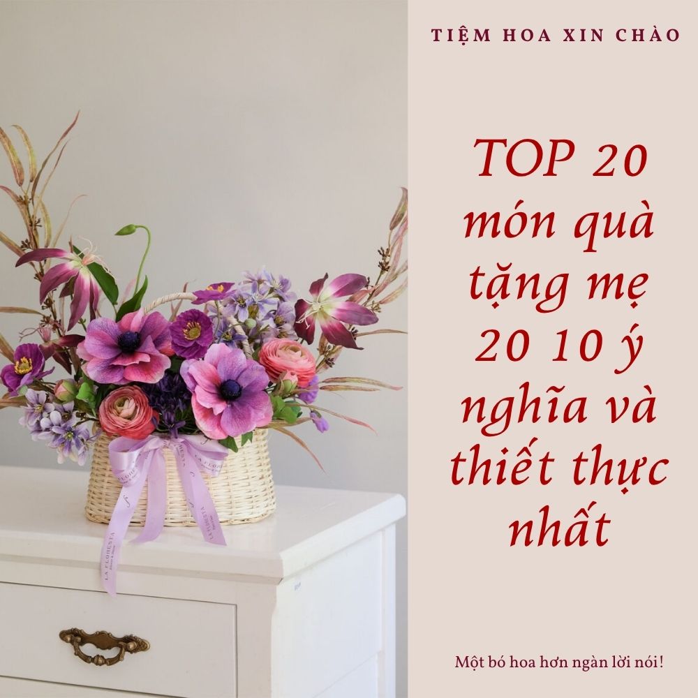 Quà tặng mẹ 20/10 ý nghĩa và thiết thực